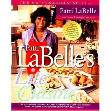 Patti Labelle's Lite Cuisine: A Cookbook