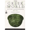 The Greek World After Alexander 323-30 BC