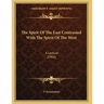 The Spirit Of The East Contrasted With The Spirit Of The West: A Lecture (1906)