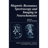 Magnetic Resonance Spectroscopy and Imaging in Neurochemistry