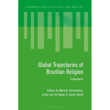 Global Trajectories of Brazilian Religion: Lusospheres