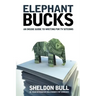 Elephant Bucks: An Insider's Guide to Writing for TV Sitcoms