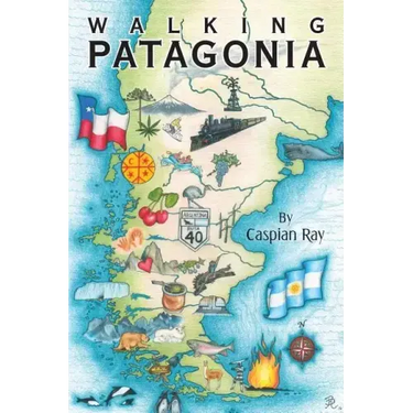 Walking Patagonia: The Way