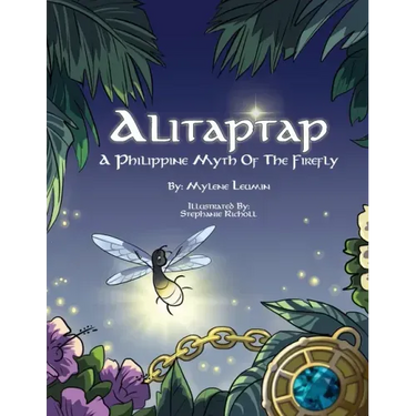 Alitaptap: A Philippine Myth of the Firefly