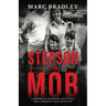 Stepson to the Mob: A Memoir of Decisions, Deception, and a Mother's Deep Devotion