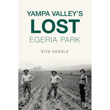 Yampa Valley's Lost Egeria Park