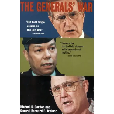 The Generals' War: The Inside Story of the Conflict in the Gulf