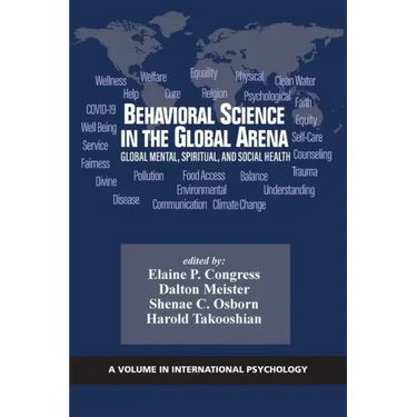Behavioral Science in the Global Arena: Global Mental, Spiritual, and Social Health