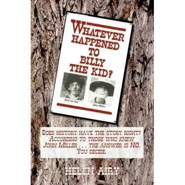 Whatever Happened to Billy the Kid?