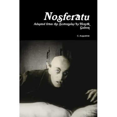Nosferatu: Adapted from the Screenplay by Henrik Galeen