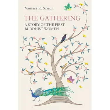 The Gathering: A Story of the First Buddhist Women