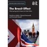 The Brexit Effect: What Leaving the Eu Means for British Politics
