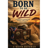 Born to Be Wild