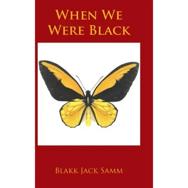 When We Were Black