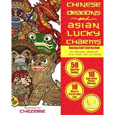 RELAXING Adult Coloring Book: Chinese Dragons and Asian Lucky Charms