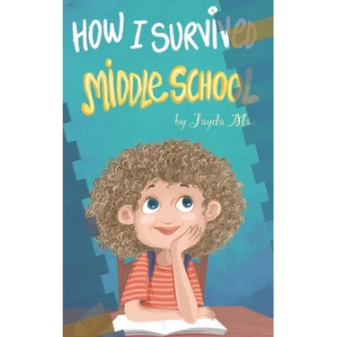 How I Survived Middle School