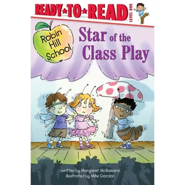 Star of the Class Play: Ready-To-Read Level 1