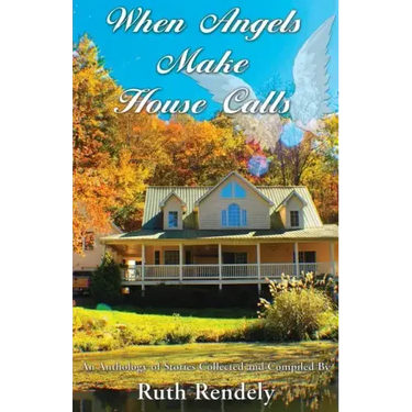 When Angels Make House Calls