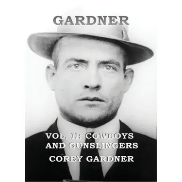 GARDNER Vol. II: Cowboys and Gunslingers