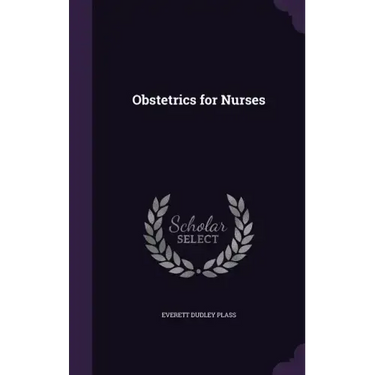 Obstetrics for Nurses