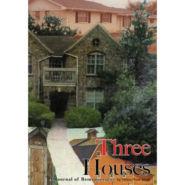 Three Houses/Hou3zez: A Journal of Reminiscences