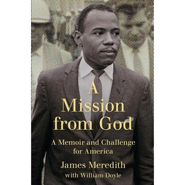 Mission from God: A Memoir and Challenge for America