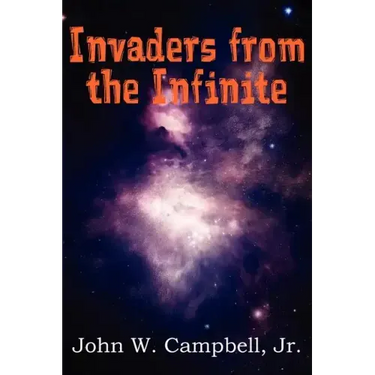 Invaders from the Infinite
