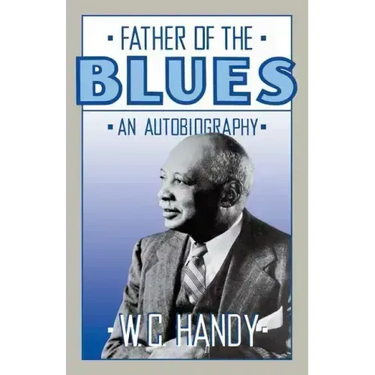 Father of the Blues: An Autobiography