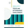 School Leader's Guide to Tackling Attendance Challenges