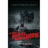 The Case of the Haunted Haunted House