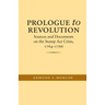 Prologue to Revolution: Sources and Documents on the Stamp ACT Crisis, 1764-1766