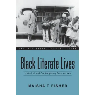 Black Literate Lives: Historical and Contemporary Perspectives