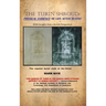 The Turin Shroud: Physical Evidence of Life After Death?: (With Insights from a Jewish Perspective)