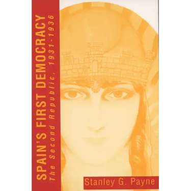 Spain's First Democracy: The Second Republic, 1931-1936