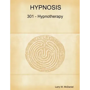 Hypnosis 301 - Hypnotherapy - Advanced Course