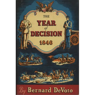 The Year of Decision, 1846