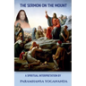 The Sermon On The Mount - A Spiritual Interpretation by Paramhansa Yogananda