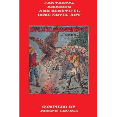 Fantastic, Amazing and Beautiful Dime Novel Art