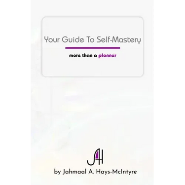Your Guide To Self-Mastery: More Than A Planner