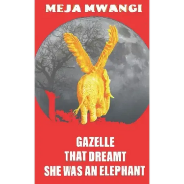 Gazelle: That Dreamt She Was An Elephant