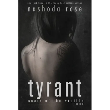 Tyrant (Scars of the Wraiths, Book 2)