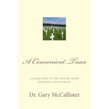 A Convenient Truce: A cease fire in the war between religion and science