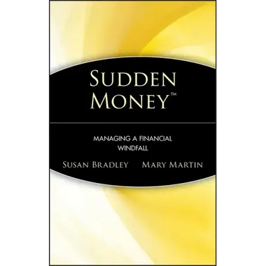 Sudden Money: Managing a Financial Windfall