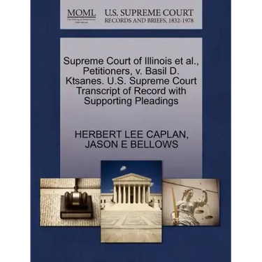 Supreme Court of Illinois Et Al., Petitioners, V. Basil D. Ktsanes. U.S. Supreme Court Transcript of Record with Supporting Pleadings