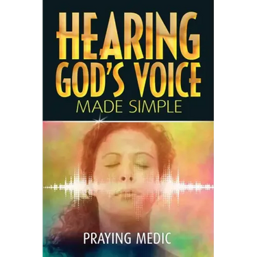 Hearing God's Voice Made Simple
