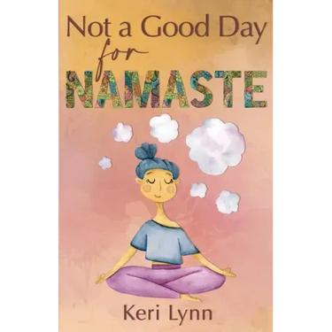 Not a Good Day for Namaste