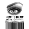 How to Draw an Eye: Step-by-Step Drawing Tutorial, Shading Techniques