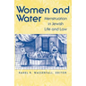 Women and Water: Menstruation in Jewish Life and Law