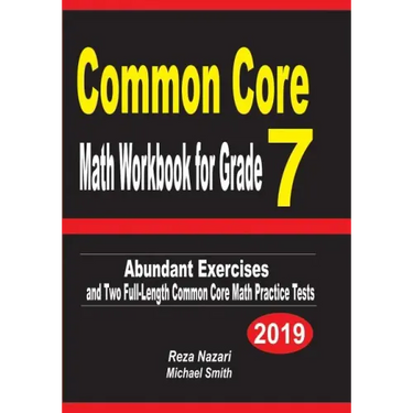 Common Core Math Workbook for Grade 7: Abundant Exercises and Two Full-Length Common Core Math Practice Tests
