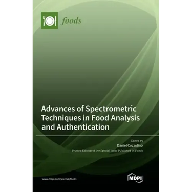 Advances of Spectrometric Techniques in Food Analysis and Authentication